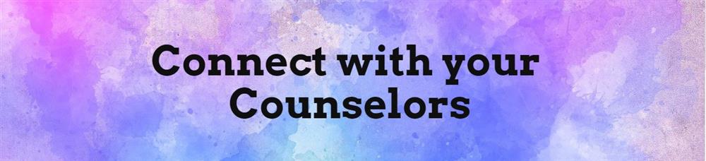 Connect with Your Counselor 