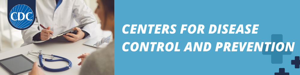 Centers for Disease Control and Prevention (CDC)